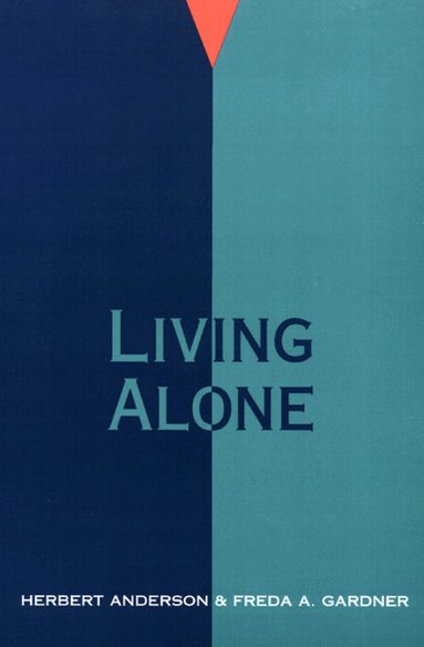 Herbert Anderson, Freda A. Gardner - Living Alone, Häftad