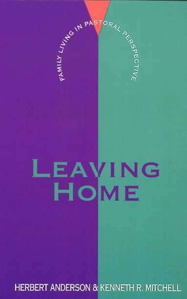 Herbert Anderson, Kenneth R. Mitchell - Leaving Home, Häftad