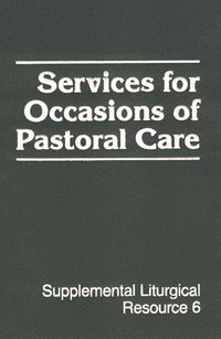 bokomslag Services for Occasions of Pastoral Care