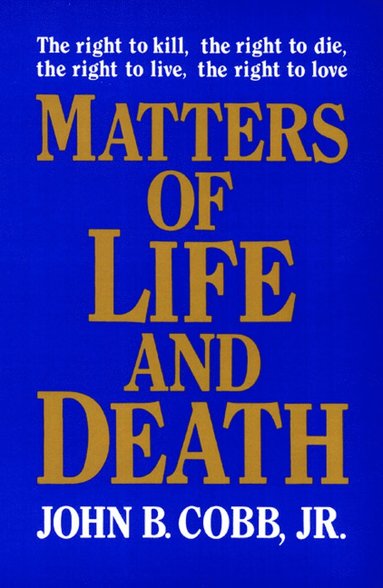 bokomslag Matters of Life and Death