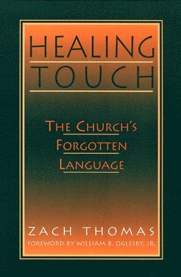 Zach Thomas - Healing Touch, Häftad