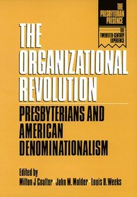 bokomslag The Organizational Revolution