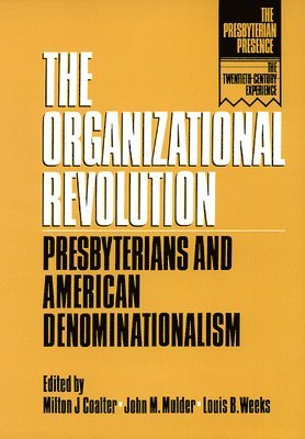 The Organizational Revolution 1
