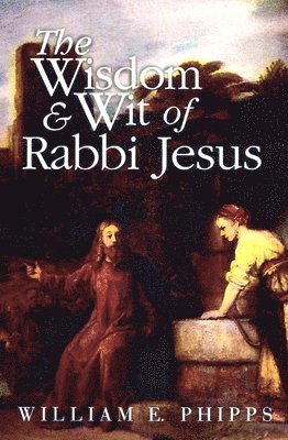 bokomslag Wisdom and Wit of Rabbi Jesus