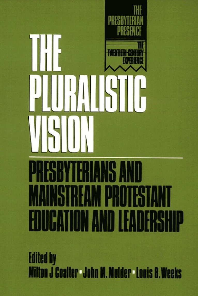 The Pluralistic Vision 1