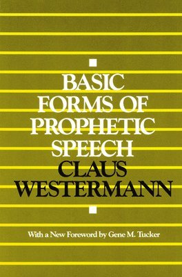 Basic Forms of Prophetic Speech 1
