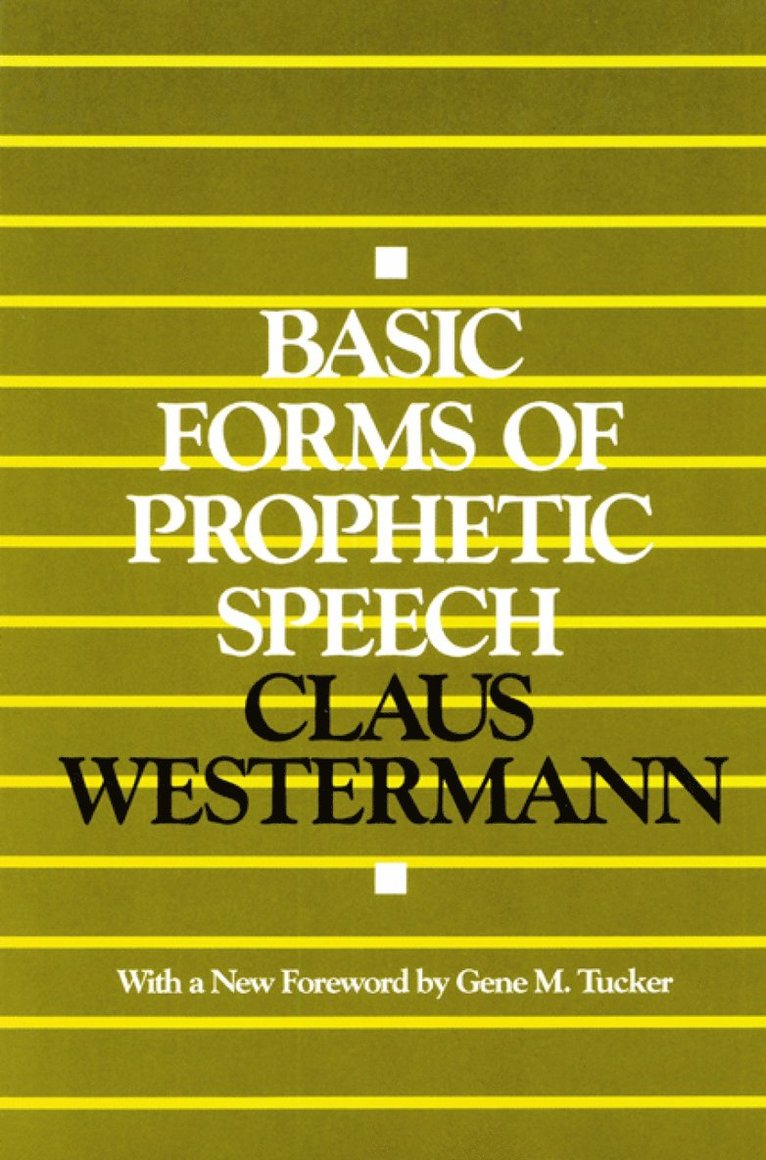 Basic Forms of Prophetic Speech 1