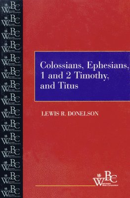 Lewis R. Donelson, Lewis Donelson - Colossians, Ephesians, First and Second Timothy, and Titus, Häftad