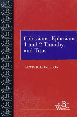 Colossians, Ephesians, First and Second Timothy, and Titus 1