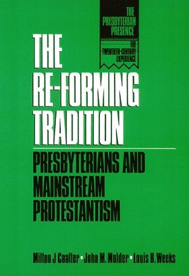 The Re-Forming Tradition 1