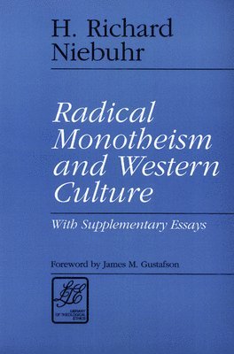 bokomslag Radical Monotheism and Western Culture