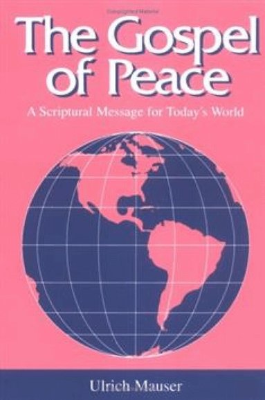 Ulrich Mauser - Gospel of Peace, Häftad