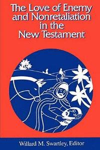 bokomslag The Love of Enemy and Nonretalitation in the New Testament