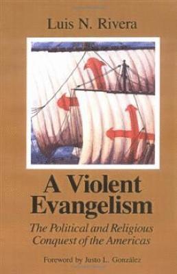 bokomslag A Violent Evangelism