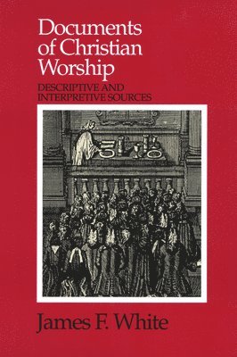 Documents of Christian Worship 1