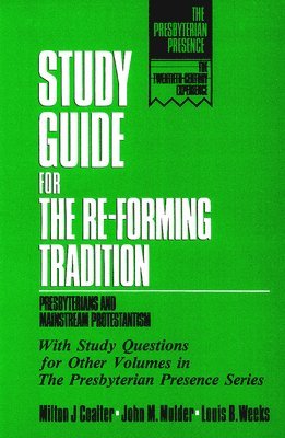 Study Guide for the Re-Forming Tradition 1