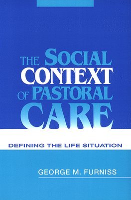 The Social Context of Pastoral Care 1