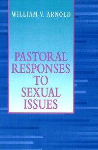 bokomslag Pastoral Responses to Sexual Issues