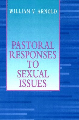 Pastoral Responses to Sexual Issues 1