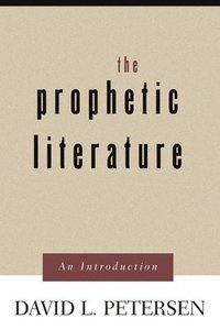 bokomslag The Prophetic Literature