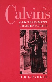 bokomslag Calvin's Old Testament Commentaries