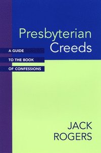 bokomslag Presbyterian Creeds