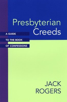 Presbyterian Creeds 1