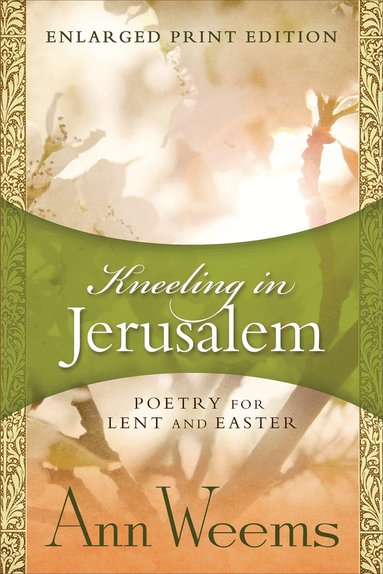 Ann Weems - Kneeling in Jerusalem, Häftad