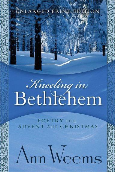 Ann Weems - Kneeling in Bethlehem, Häftad