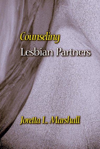 Joretta L. Marshall - Counseling Lesbian Partners, Häftad