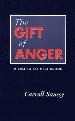 bokomslag The Gift of Anger
