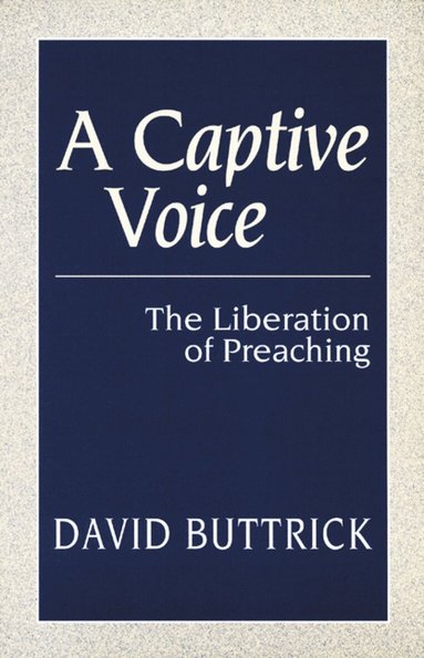 David Buttrick - Captive Voice, Häftad