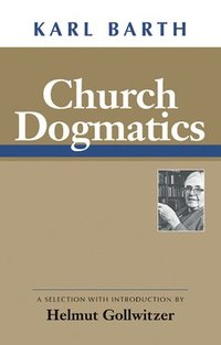 bokomslag Church Dogmatics