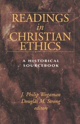 Readings in Christian Ethics 1