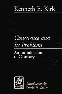 Kenneth E. Kirk, Kirk - Conscience and Its Problems, Häftad