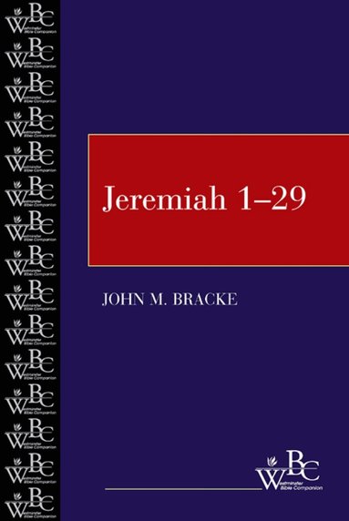 John M. Bracke - Jeremiah 1-29, Häftad