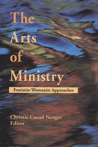 bokomslag The Arts of Ministry