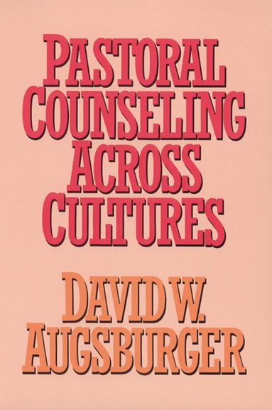 bokomslag Pastoral Counseling Across Cultures