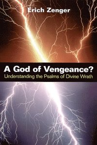 bokomslag A God of Vengeance?