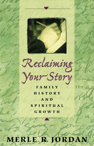 Merle R. Jordan - Reclaiming Your Story, Häftad