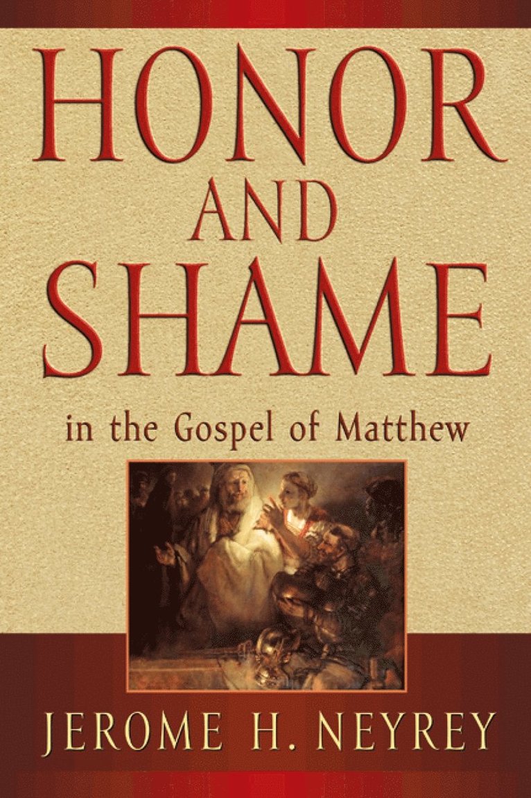 Honor and Shame in the Gospel of Matthew 1