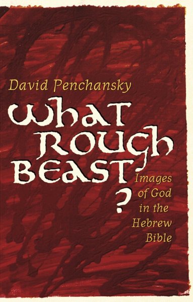 David Penchansky - What Rough Beast?, Häftad