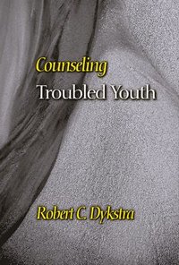 bokomslag Counseling Troubled Youth