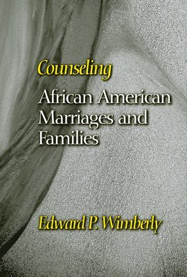 Counseling African American Marriages and Families 1