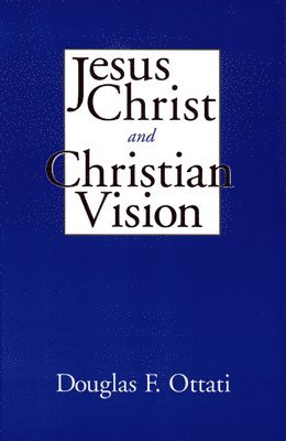 Jesus Christ and Christian Vision 1