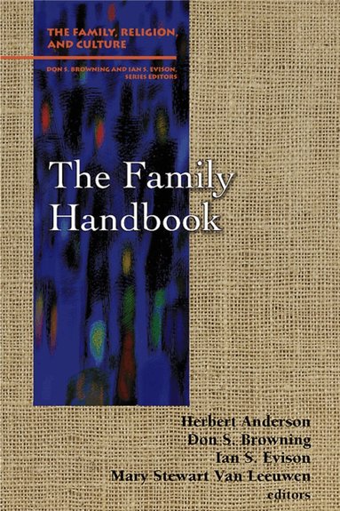 John Anderson, Herbert Anderson, Don S. Browning, Ian S. Evison, Mary Stewart Van Leeuwen - Family Handbook, Häftad