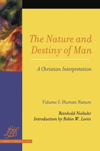 bokomslag The Nature and Destiny of Man: A Christian Interpretation