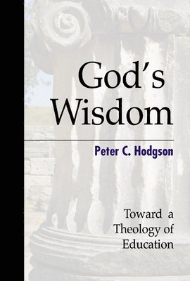 Peter C. Hodgson - God's Wisdom, Häftad