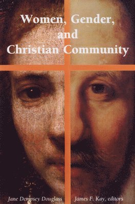 bokomslag Women, Gender, and Christian Community