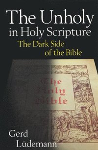 bokomslag Unholy in Holy Scripture